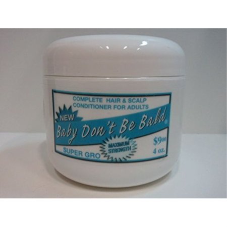 Baby Don't Be Bald Super Gro Maximum Strength Hair Treatment