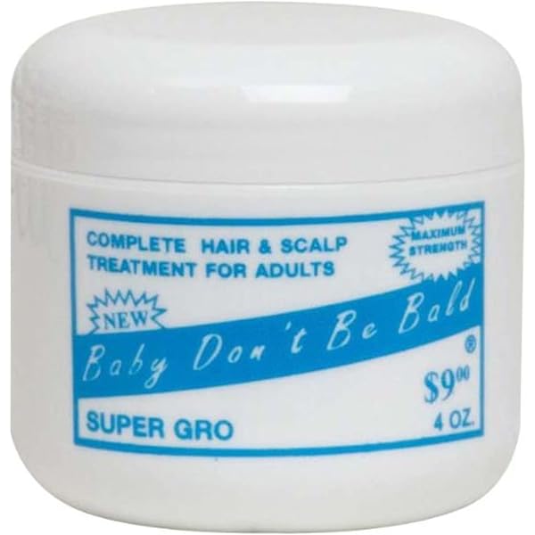 Baby Don't Be Bald Super Gro Maximum Strength Hair Treatment